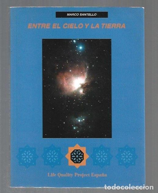 Libros: ENTRE EL CIELO Y LA TIERRA - SANTELLO, MARCO - Foto 1