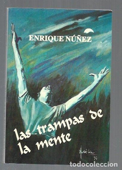 Libros: TRAMPAS DE LA MENTE - LAS - NU&Ntilde;EZ, ENRIQUE - Foto 1