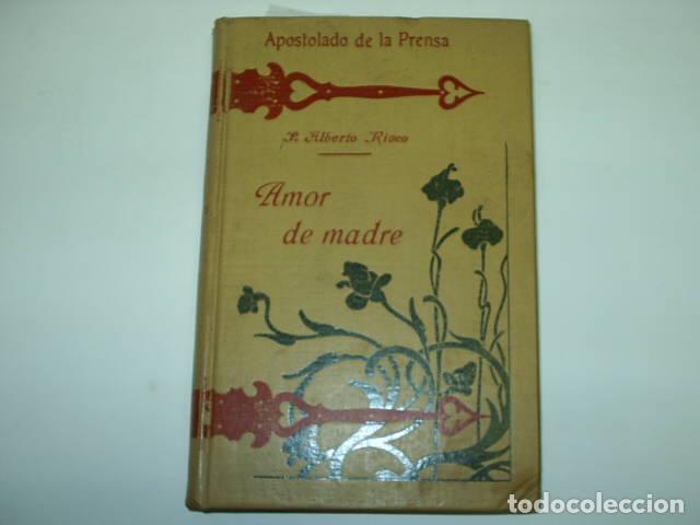 Libros: AMOR DE MADRE- Risco, Alberto- EDITORIAL: Apostolado Prensa - Risco, Alberto- - Foto 1