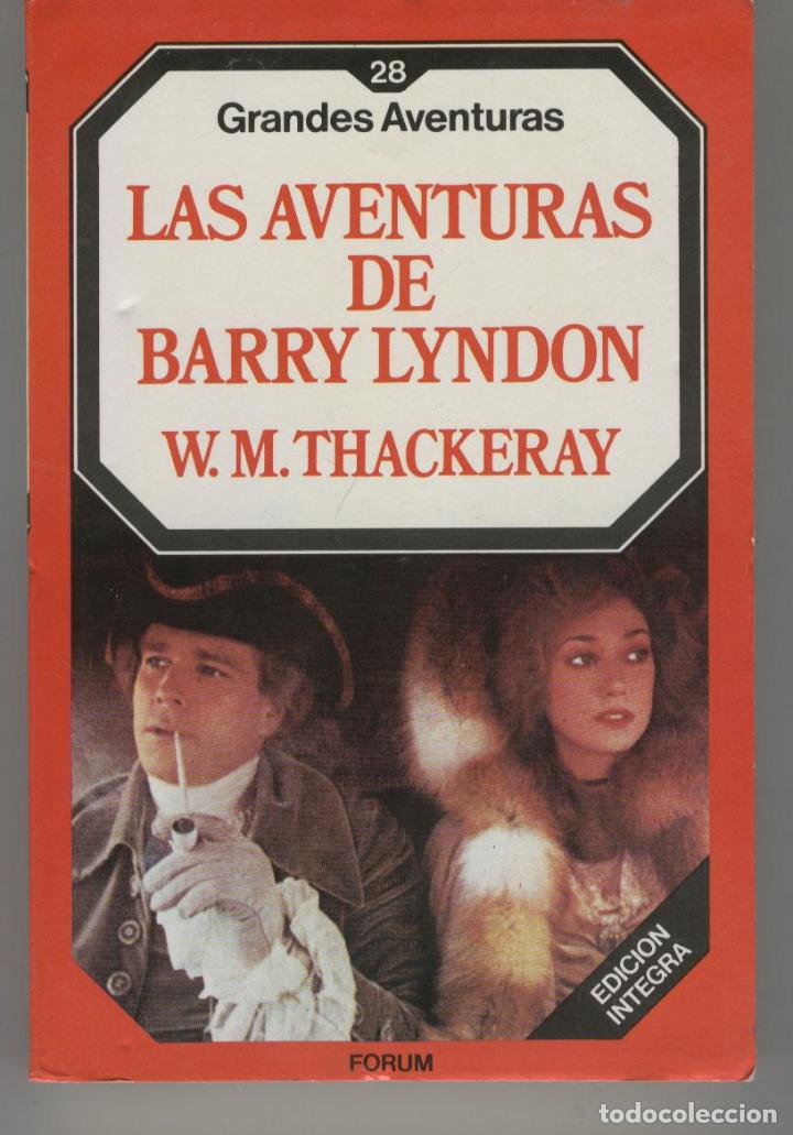 Libros: LAS AVENTURAS DE BARRY LYNDON. Thackeray, William M.- EDITORIAL: Ediciones forum - Thackeray, Willia - Foto 1