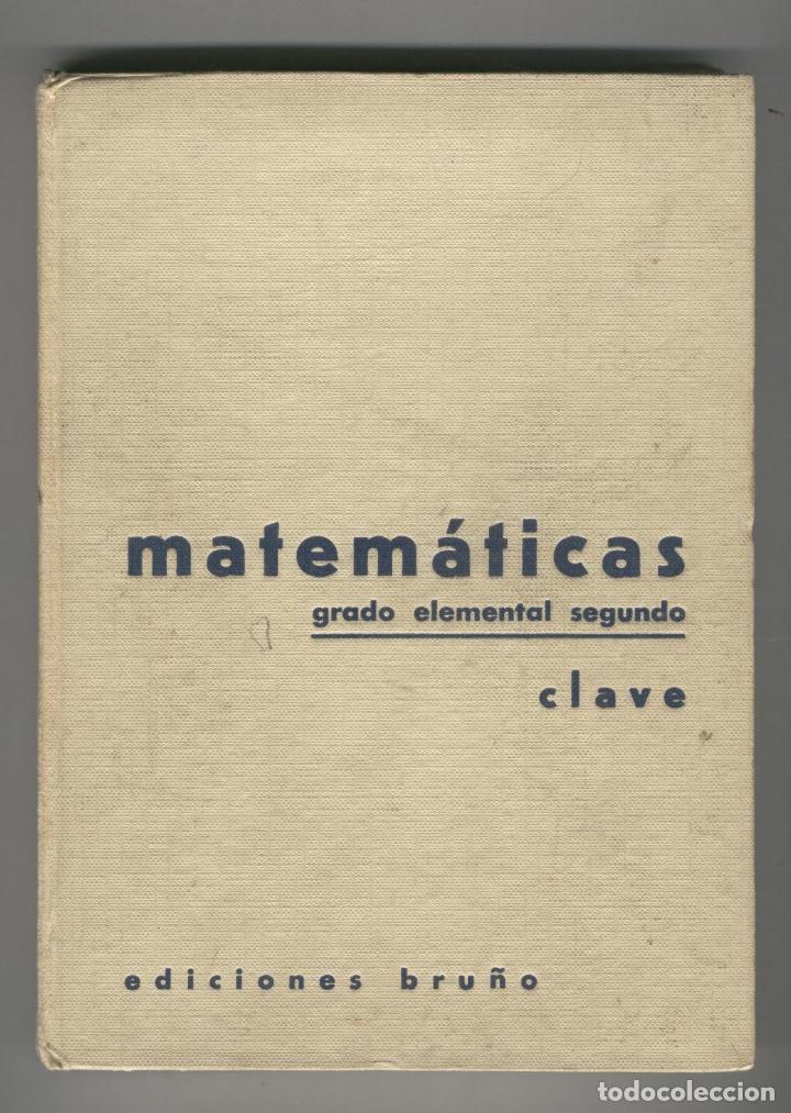Libros: MATEMATICAS. Grado Elemental II. EDITORIAL: Bru&ntilde;o - - Foto 1
