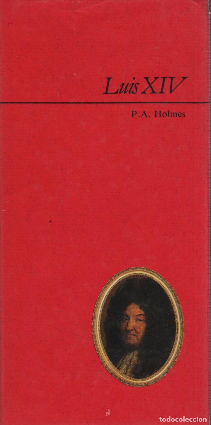 Libros: LUIS XIV. Holmes,P.A.- EDITORIAL: Folio - Holmes,P.A.- - Foto 1