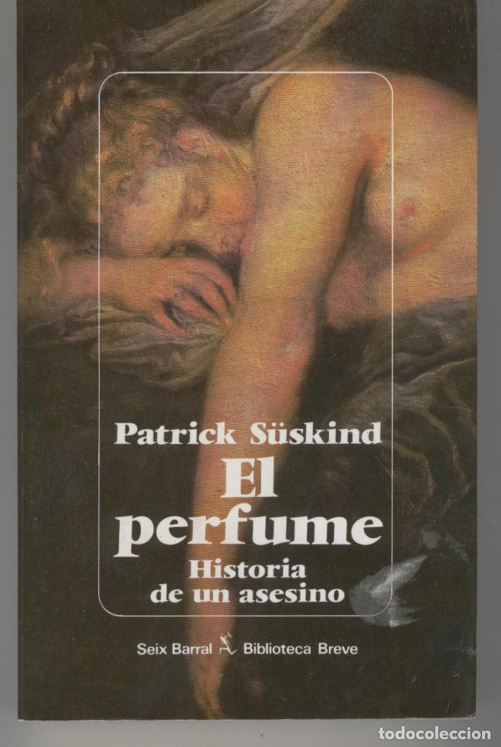 Libros: EL PERFUME. S&uuml;skind, Patrick- EDITORIAL: Seix Barral - S&uuml;skind, Patrick- - Foto 1