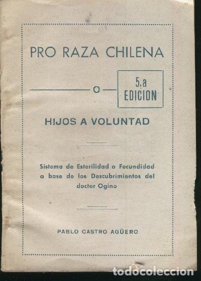 Libri di seconda mano: PRO RAZA CHILENA O HIJOS A VOLUNTAD Castro Ag&uuml;ero, Pablo- EDITORIAL: Imprnta Cultura - Castro
