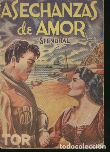 Libros: ASECHANZAS DE AMOR Stendhal- EDITORIAL: Tor - Stendhal- - Foto 1