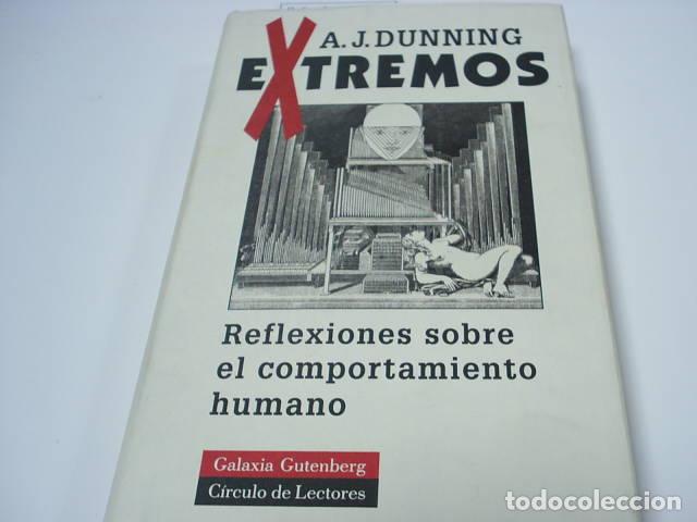 Libros: EXTREMOS. REFLEXIONES SOBRE EL COMPORTAMIENTO HUMANO Dunning, A. J.- EDITORIAL: C&iacute;rculo de Lectores - Foto 1