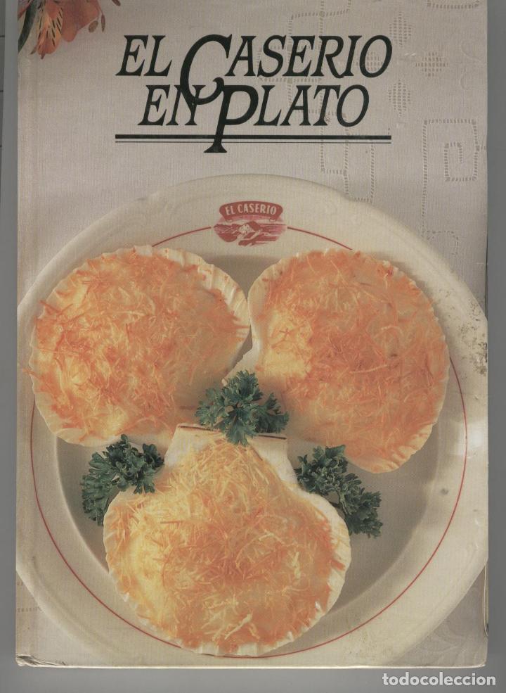 Libros: EL CASERIO EN PLATO El Caser&iacute;o- EDITORIAL: Industrial Quesera - El Caser&iacute;o- - Foto 1
