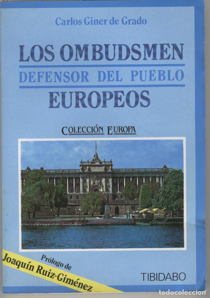 B&uuml;cher: LOS OMBUDSMEN EUROPEOS. DEFENSOR DEL PUEBLO Giner de Grado, Carlos- EDITORIAL: Tibidabo - Gin