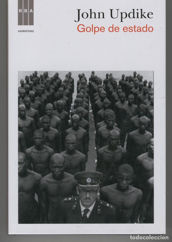Libros: GOLPE DE ESTADO Updike, John- EDITORIAL: RBA Libros - Updike, John- - Foto 1