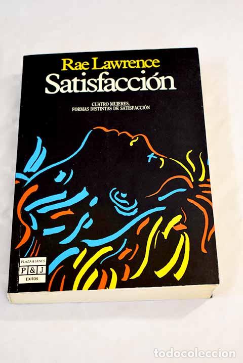 Libros: Satisfacci&oacute;n.- Lawrence, Rae - Foto 1