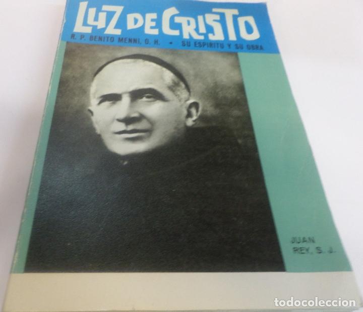 Libros: LUZ DE CRISTO Rey , Juan- EDITORIAL: - Rey , Juan- - Foto 2
