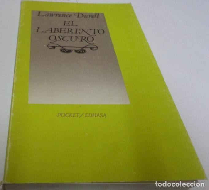Libros: EL LABERINTO OSCURO Durell, Lawrence- EDITORIAL: Edhasa - Durell, Lawrence- - Foto 3