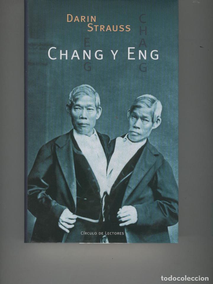 Libros: CHANG Y ENG Strauss, Darin- EDITORIAL: C&iacute;rculo de Lectores - Strauss, Darin- - Foto 1