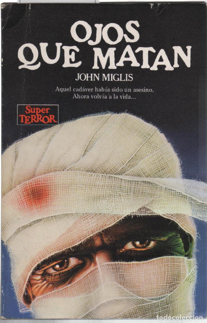 Libros: OJOS QUE MATAN Miglis, John- EDITORIAL: Ediciones Mart&iacute;nez Roca - Miglis, John- - Foto 2