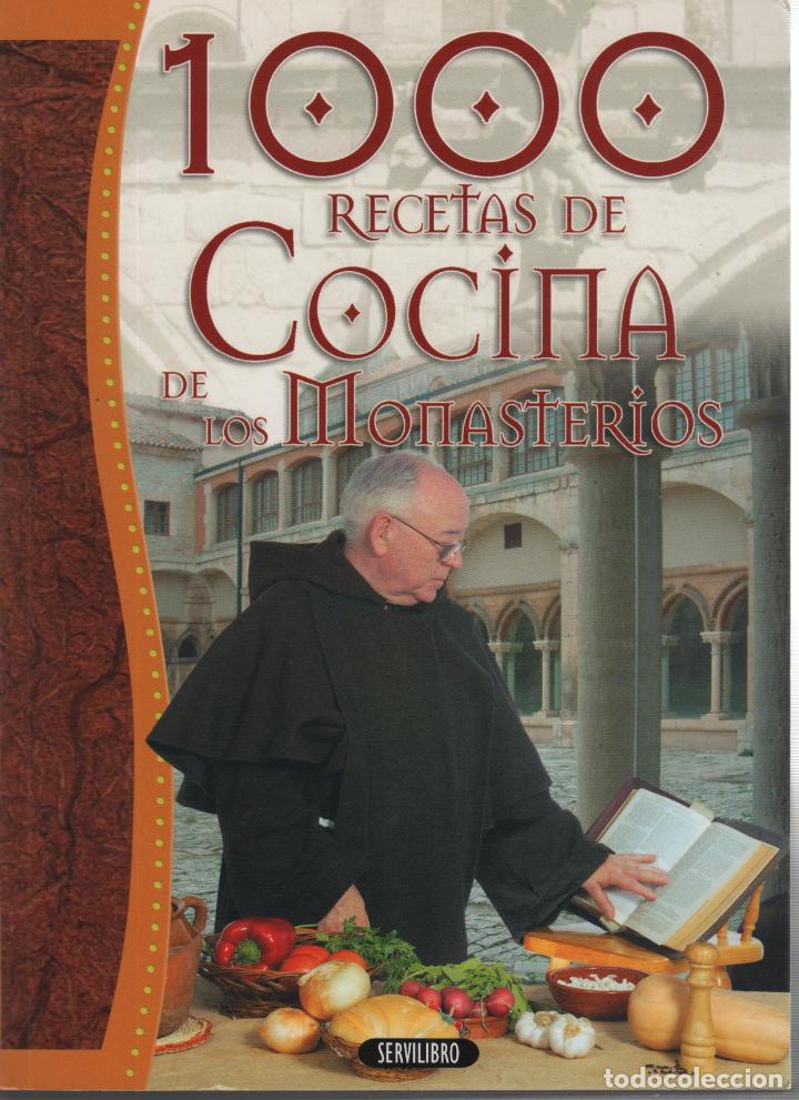 Libros: 1000 RECETAS DE COCINA DE LOS MONASTERIOS Jim&eacute;nez, Luis- EDITORIAL: Servilibro Ediciones - Ji - Foto 2