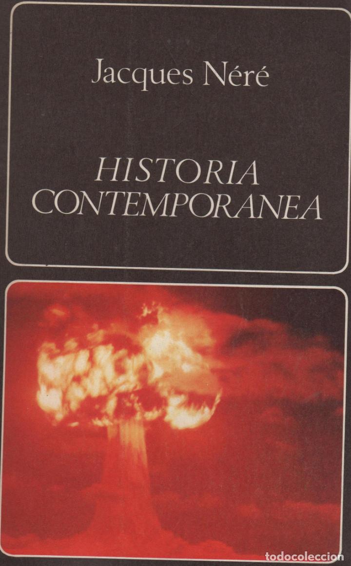 Libros: HISTORIA CONTAMPORANEA Ner&eacute;, Jacques- EDITORIAL: Ediciones Labor - Ner&eacute;, Jacques- - Foto 2