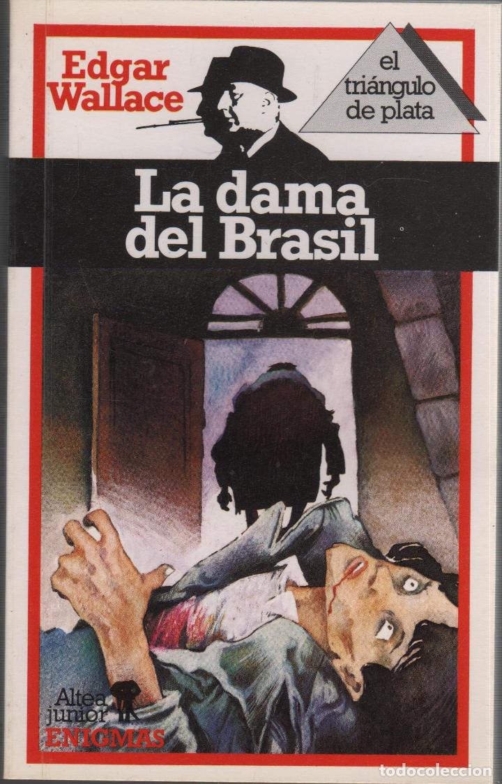 Libros: LA DAMA DEL BRASIL Wallace, Edgar- EDITORIAL: Ediciones Altea - Wallace, Edgar- - Foto 2