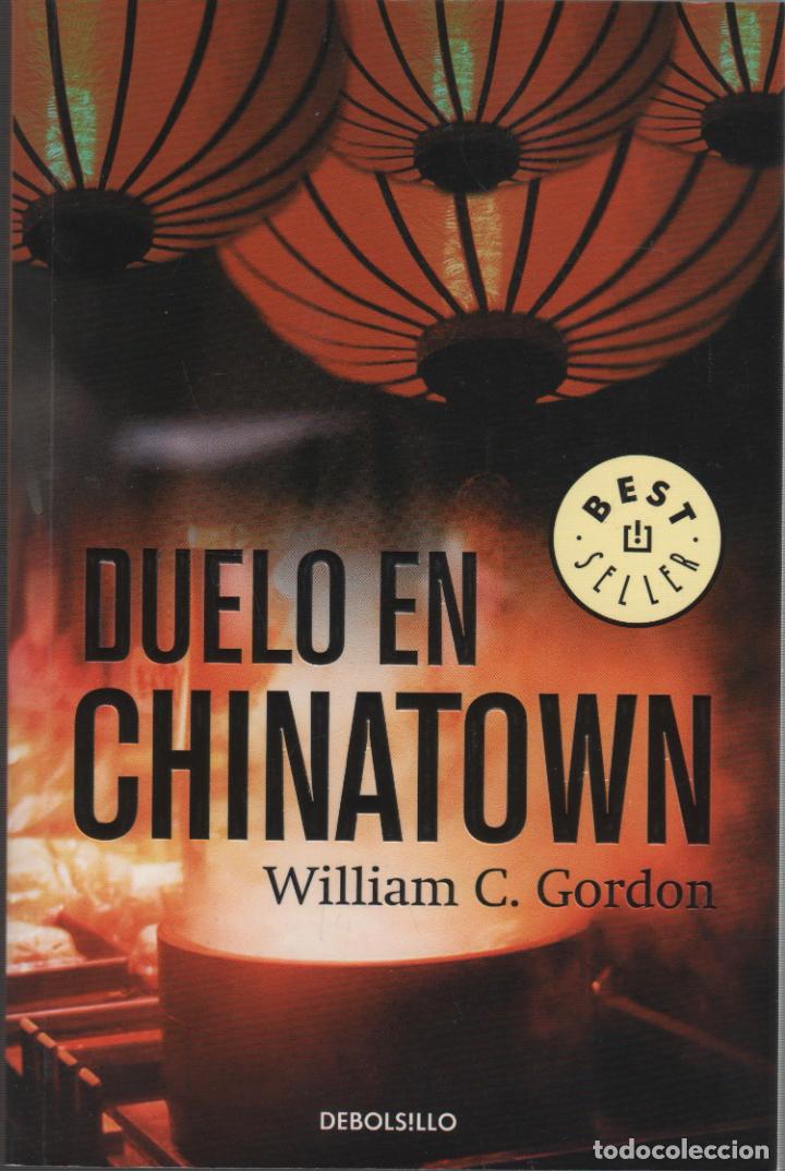 Libros: DUELO EN CHINATOWN C. Gordon, William- EDITORIAL: Ediciones B - C. Gordon, William- - Foto 1
