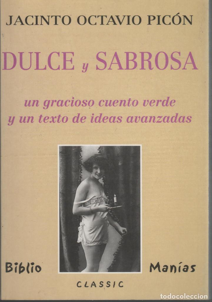 Libros: DULCE Y SABROSA. Octavio Picon, Jacinto EDITORIAL: Roger Editor - Octavio Picon, Jacinto - Foto 1