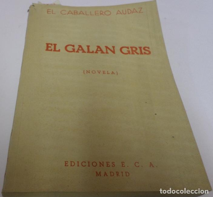 Libros: EL GALAN GRIS - Caballero Audaz,El- EDITORIAL: Caballero Audaz- - Caballero Audaz,El- (Madrid-1890-1