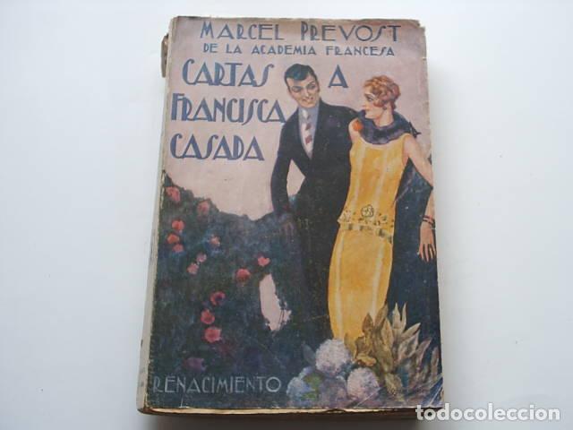 Libros: CARTAS A FRANCISCA-CASADA- Prevost, Marcel- EDITORIAL: Renacimiento- - Prevost, Marcel- - Foto 1