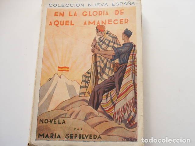 books: EN LA GLORIA DE AQUEL AMANECER- MAR&Iacute;A SEP&Uacute;LVEDA - EDITORIAL: Nueva Espa&ntilde;a- - MAR&Iacute;A SEP&Uacute;LVEDA -