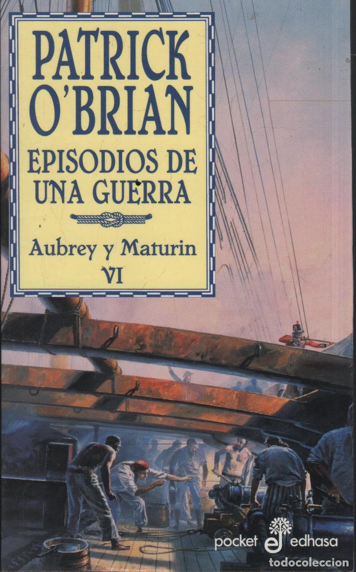 Libros: EPSIODIOS DE UNA GUERRA O&acute;Brian, Patrick- EDITORIAL: Edhasa - O&acute;Brian, Patrick- - Foto 1