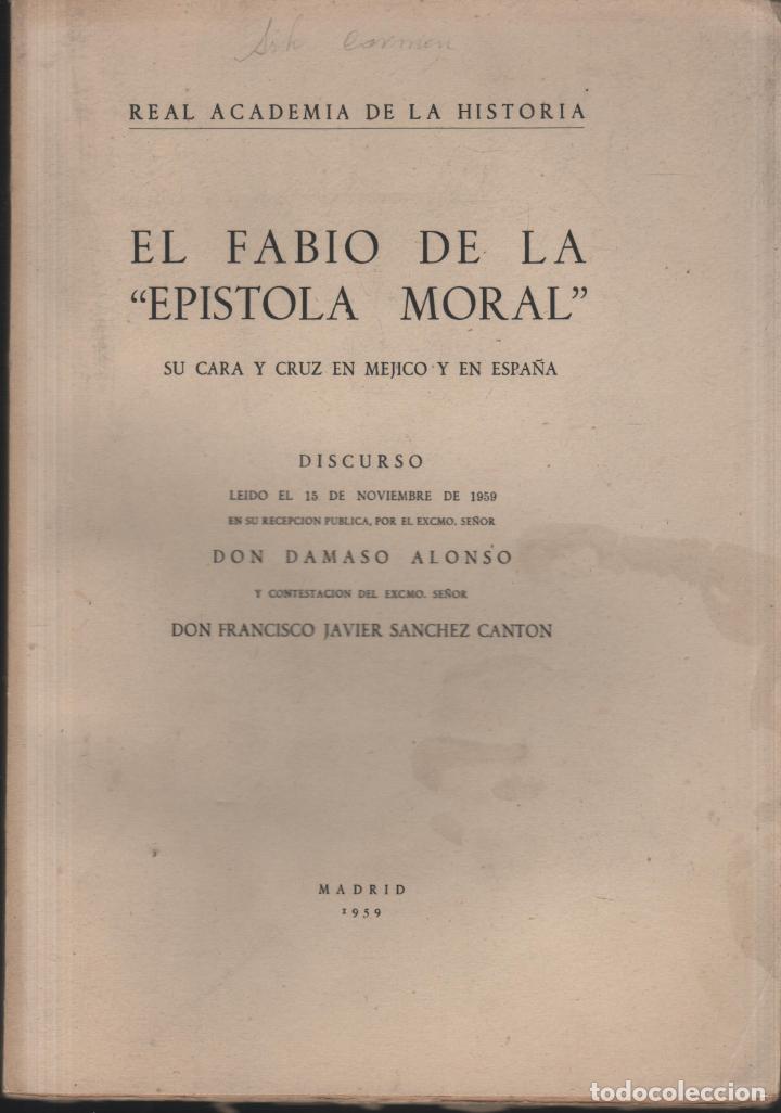 B&uuml;cher: EL FABIO DE LA EP&Iacute;STOLA MORAL SU CARA Y CRUZ EN M&Eacute;JICO Y EN ESPA&Ntilde;A D&Aacute;MASO ALONSO - EDITORIAL: