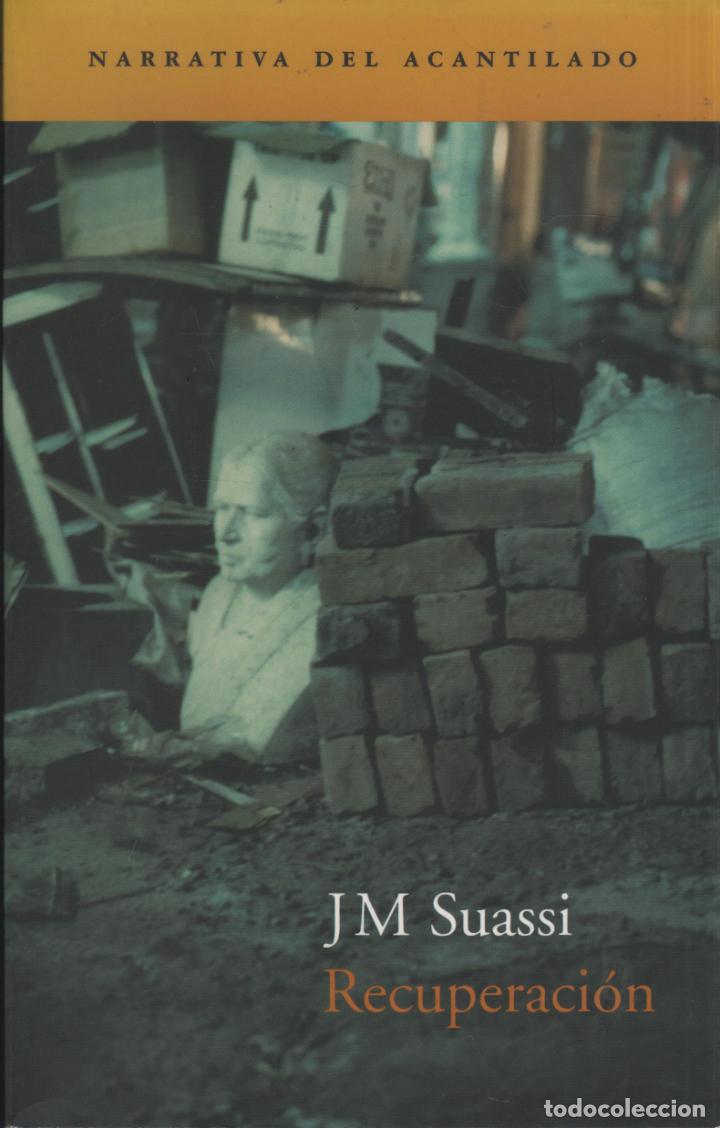 Libros: RECUPERACI&Oacute;N SUASSI, JM - EDITORIAL: El acantilado - SUASSI, JM - - Foto 1