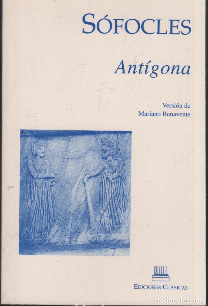 Libros: ANT&Iacute;GONA. S&Ograve;FOCLES - EDITORIAL: Ediciones Cl&aacute;sicas - S&Ograve;FOCLES - - Foto 1