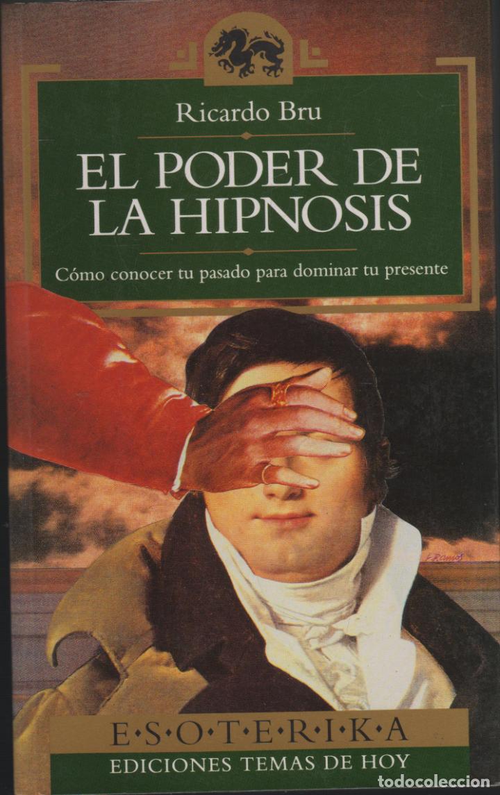 Libros: EL PODER DE LA HIPN&Oacute;SIS BRU, RICARD G. - EDITORIAL: Temas de Hoy - BRU, RICARD G. - - Foto 1