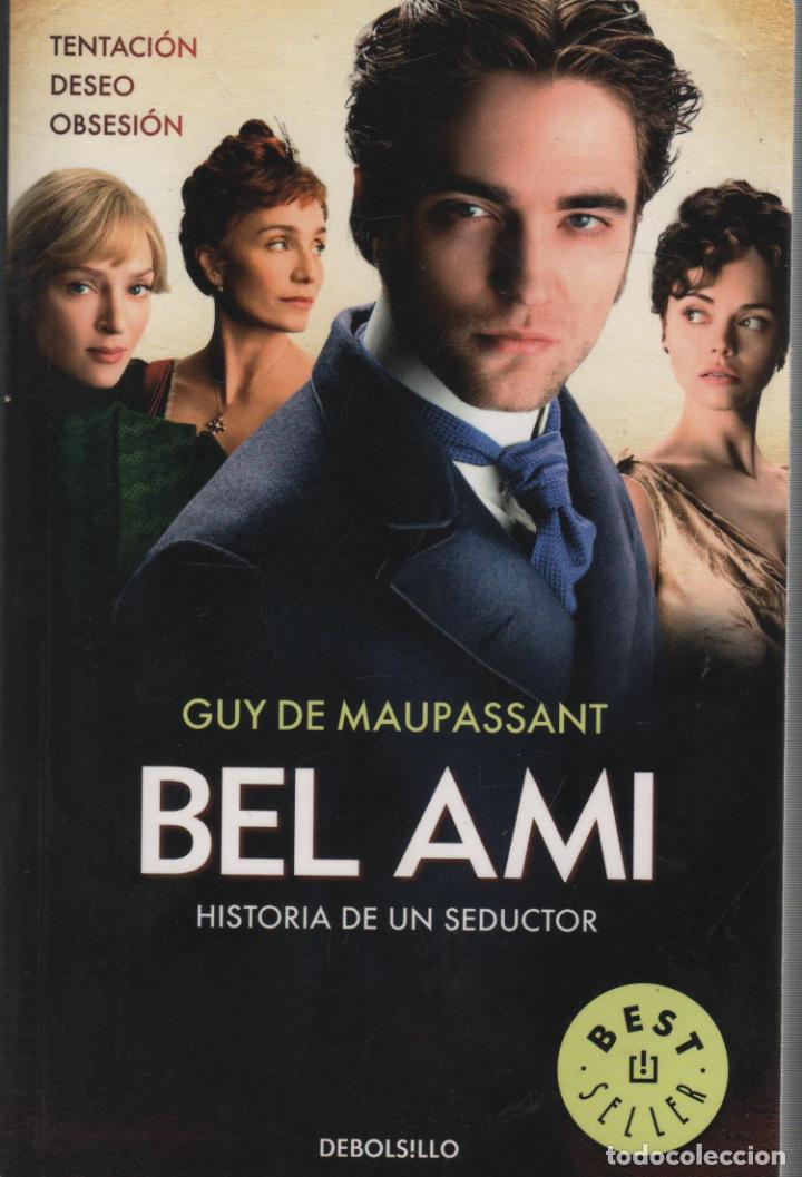 Libros: BEL AMI MAUPASSANT, GUY DE- EDITORIAL: DEBOLSILLO - MAUPASSANT, GUY DE- - Foto 1