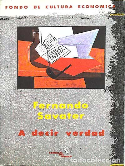 Libros: A decir verdad - Fernando Savater - Foto 1
