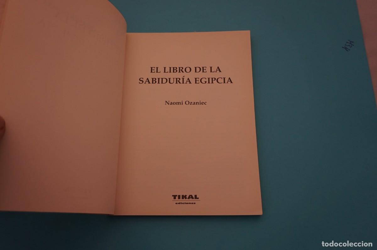 Libros: 7D/ EL LIBRO DE LA SABIDURIA EGIPCIA - NAOMI OZANIEC / TIKAL EDICIONES - Foto 2