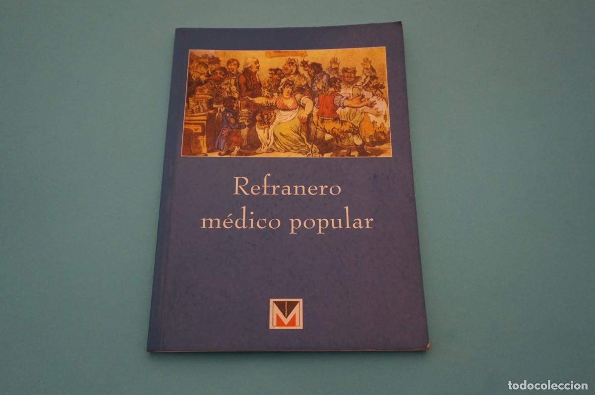 Libros: 16A/ REFRANERO MEDICO POPULAR - Foto 1