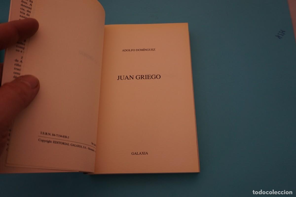 Libros: 16A/ JUAN GRIEGO - ADOLFO DOMINGUEZ / GALAXIA - Foto 2