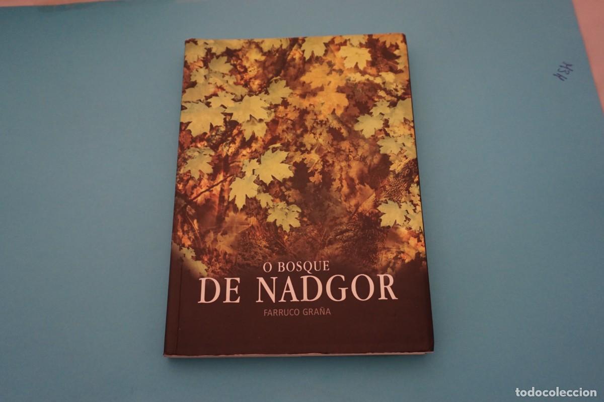 Libros: 16A/ O BOSQUE DE NADGOR - FARRUCO GRA&Ntilde;A - Foto 1