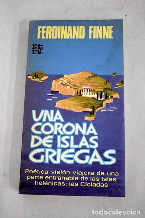 Libros: Una corona de islas griegas.- Finne, Ferdinand - Foto 1