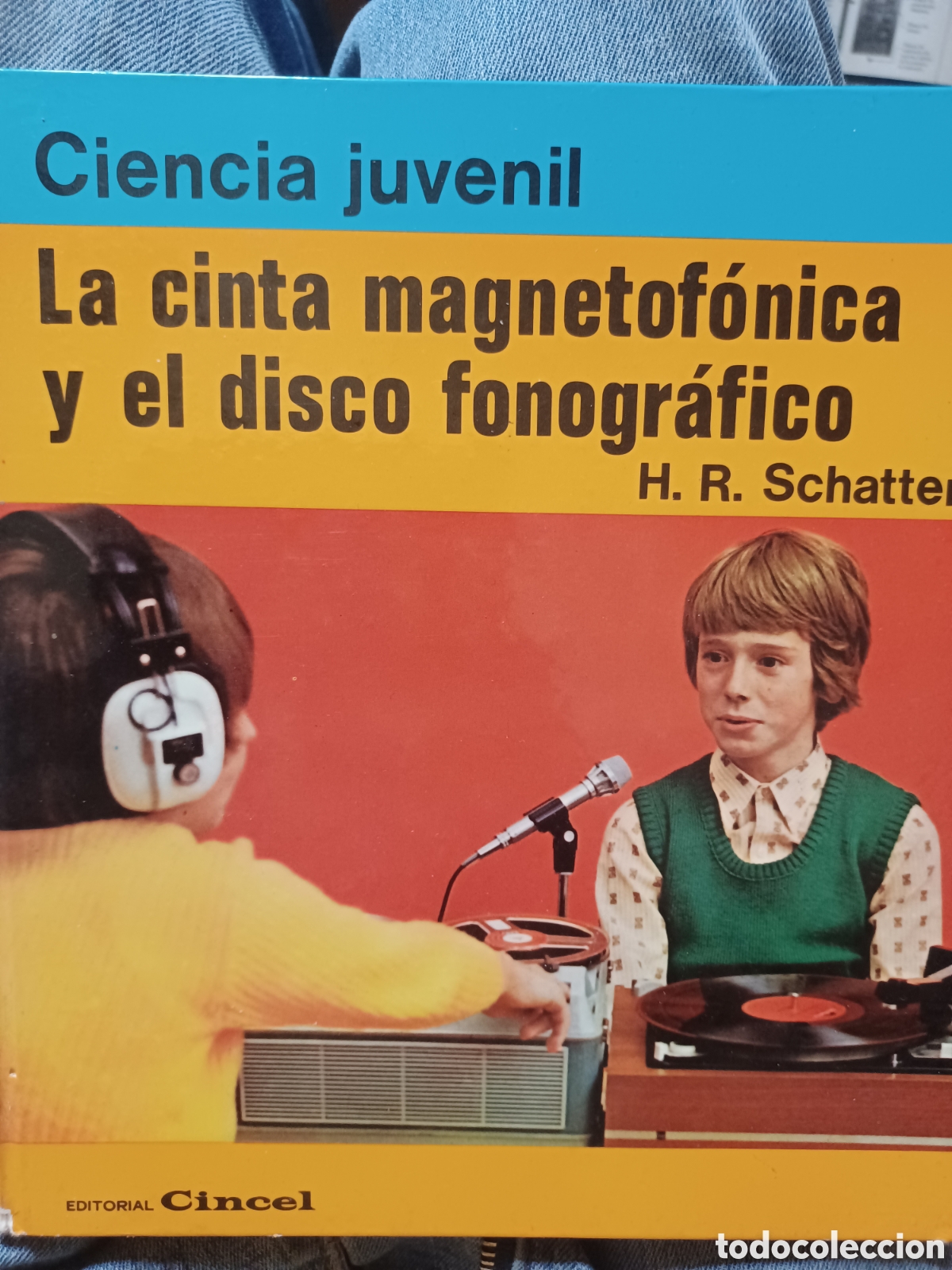 Libros: Barybook 170 Ciencia juvenil la cinta magnetof&oacute;nica y el disco fonogr&aacute;fico H.R.Schstter Cincel