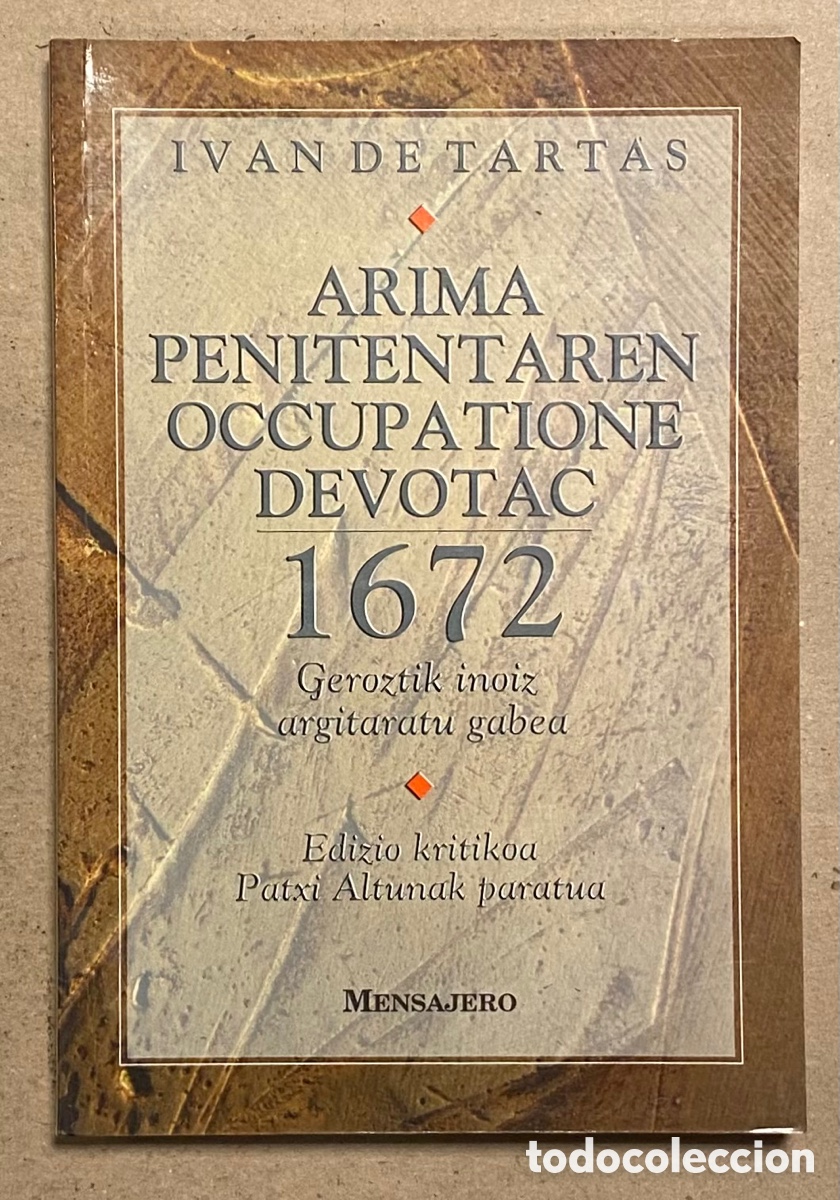 Libros: ARIMA PENITENTAREN OCCUPATIONE DEVOTAC. IVAN DE TARTAS. EDICIONES MENSAJERO 1996. - Foto 1