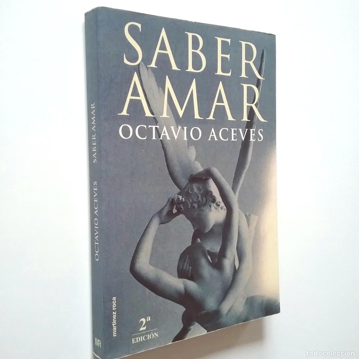 Libros: Octavio Aceves - Saber amar - Foto 1