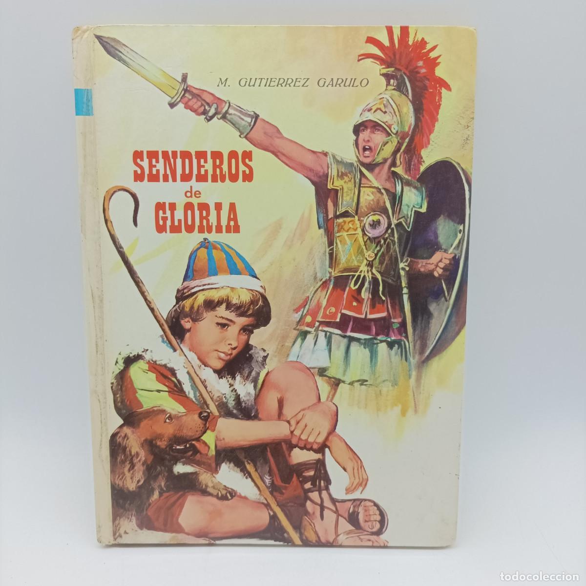 Libros: SENDEROS DE GLORIA -M GUTIERREZ CARULO - Foto 1