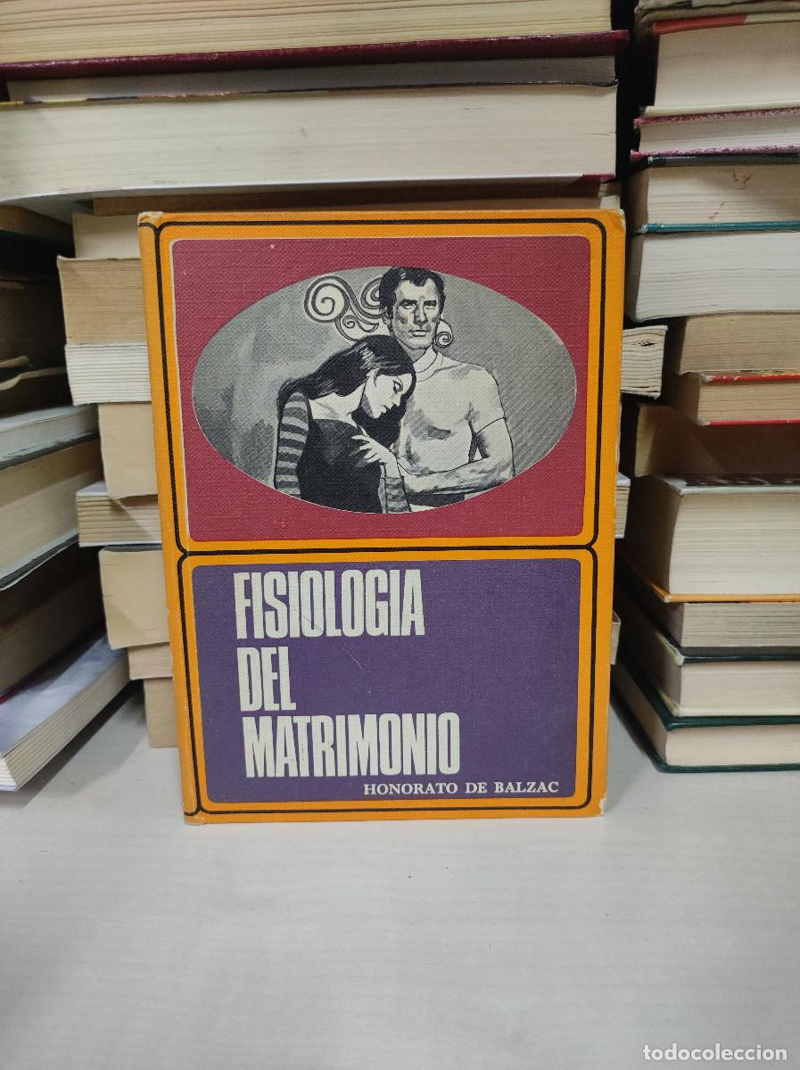 Libros: Fisiolog&iacute;a del matrimonio Honorato de Balzac - Foto 1