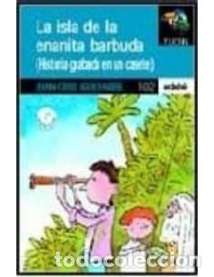 B&uuml;cher: LA ISLA DE LA ENANITA BARBUDA (Historia grabada en un casete) - Cruz Iguerabide,Juan