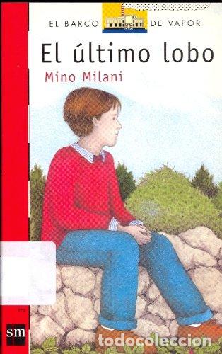 Libros: EL &Uacute;LTIMO LOBO - Milani,Mino - Foto 1