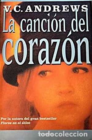 Libros: LA CANCI&Oacute;N DEL CORAZ&Oacute;N - Andrews,V.C. - Foto 1