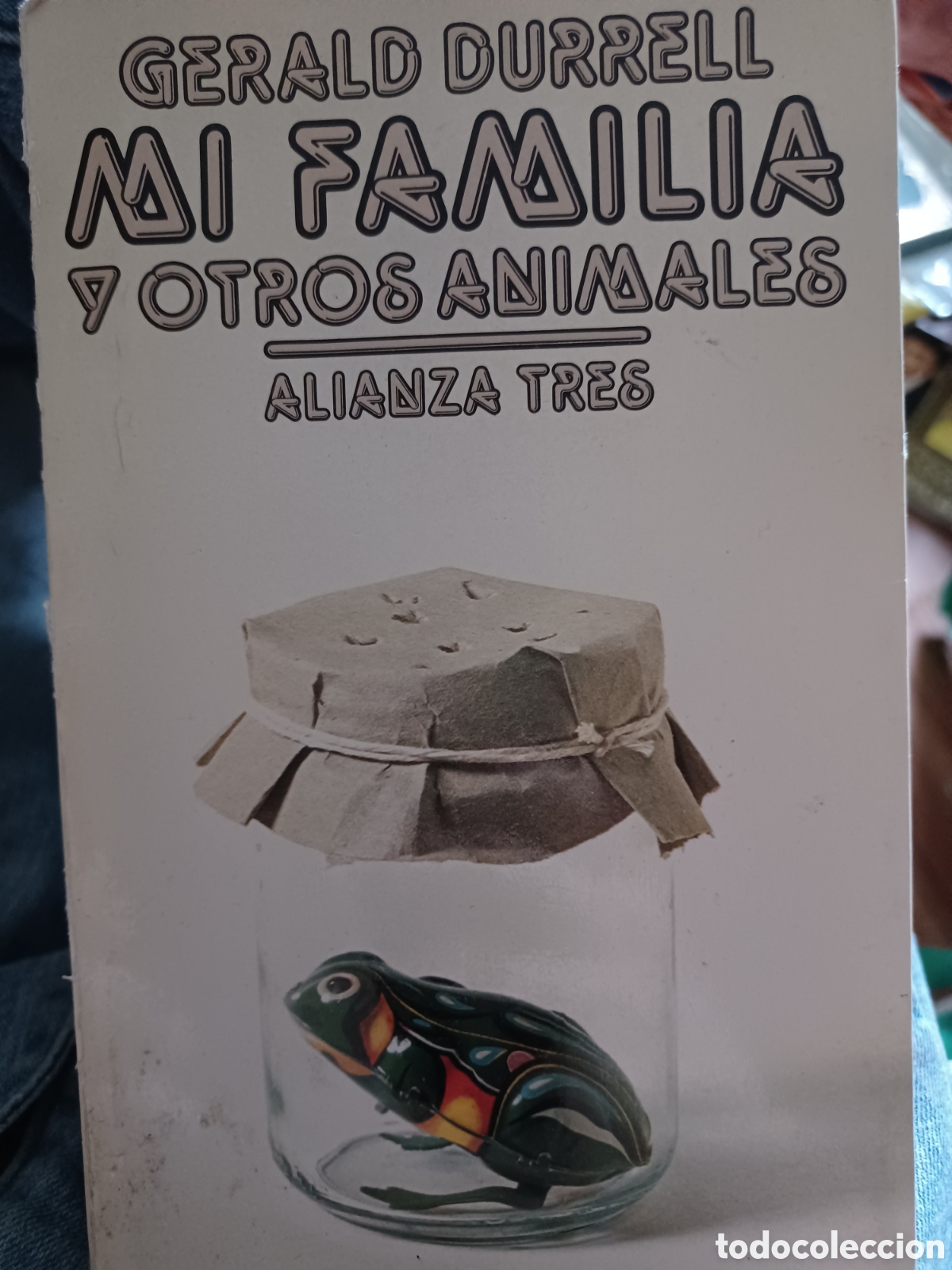 Libros: Barybook .C31 . Mi familia y otros animales alianza tres G&eacute;rald Durrel