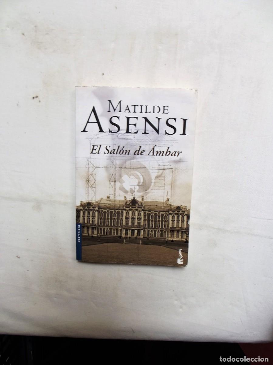 Libros: EL SALON DE AMBAR DE MATILDE ASENSI - Foto 1