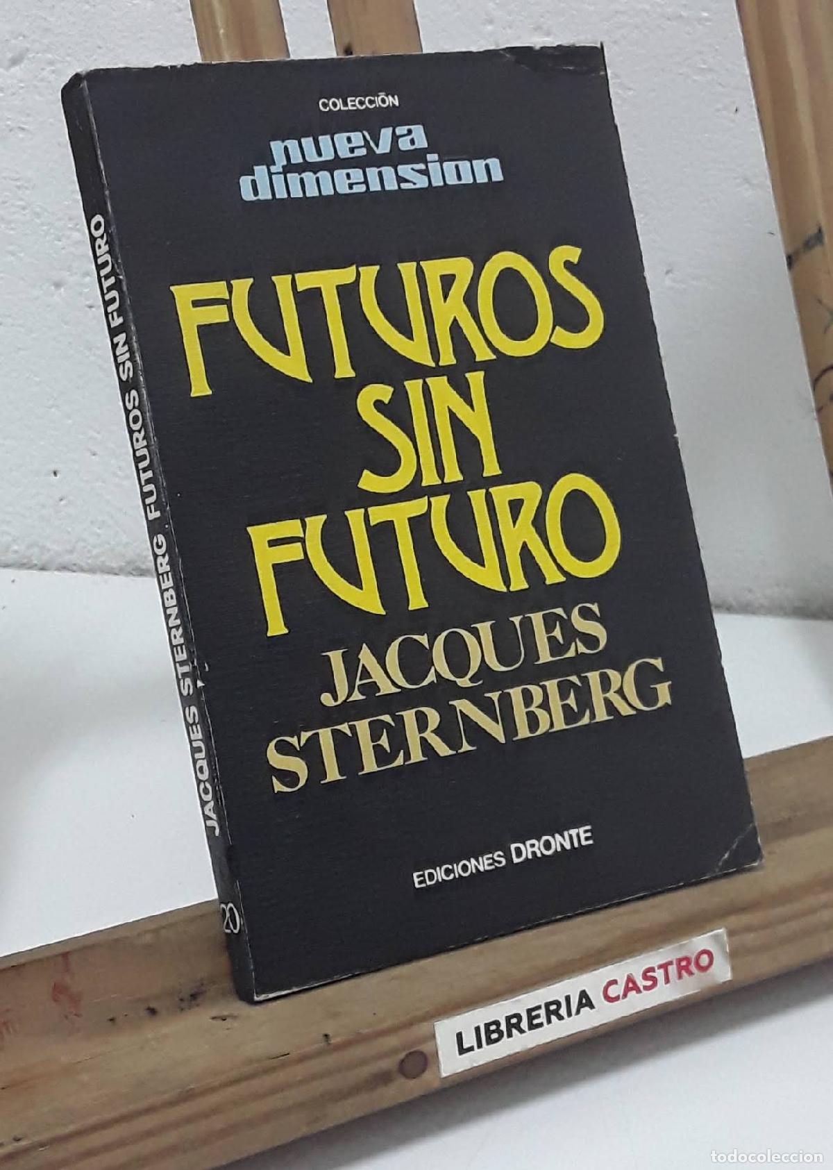 Libros: Futuros sin futuro - Jacques Sternberg - Foto 1