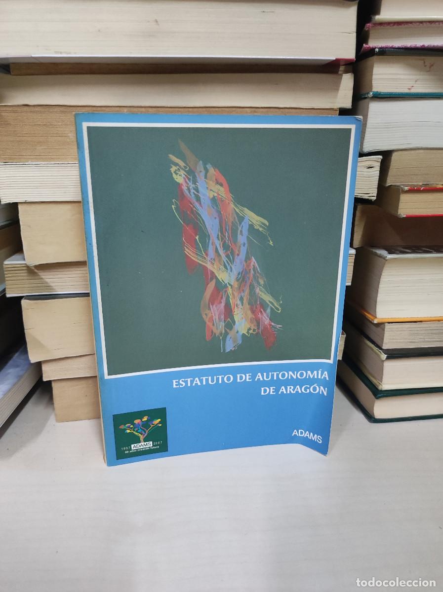 Libros: ESTATUTO DE AUTONOMIA DE ARAGON ADAMS - Foto 1
